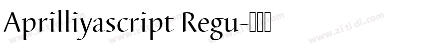 Aprilliyascript Regu字体转换
